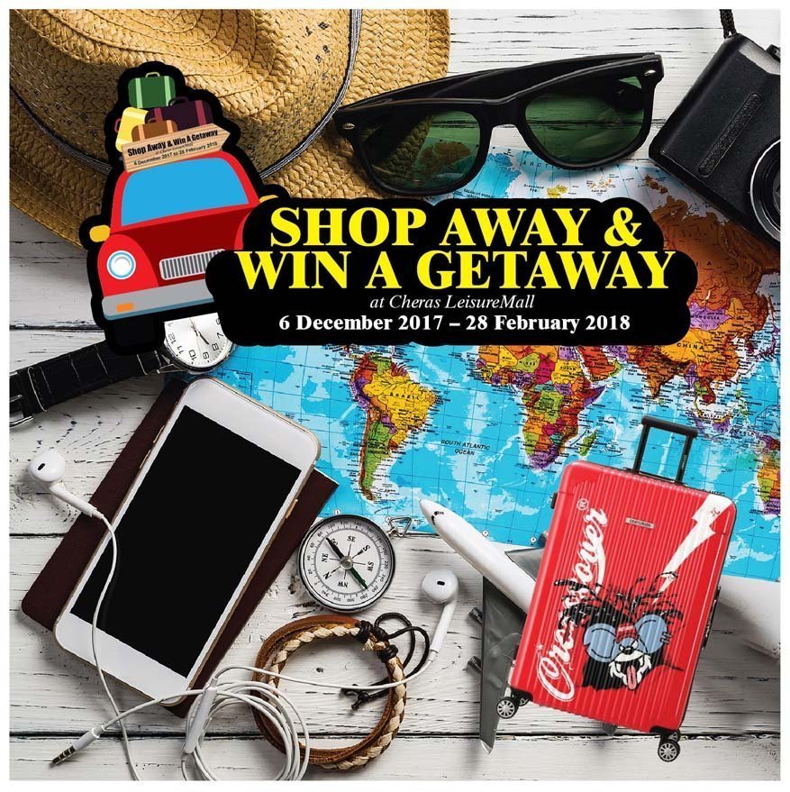 Shop Away And Win A Getaway @ Cheras LeisureMall