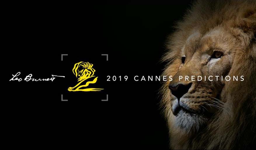 Cannes Lions 2019 Predictions @ Leo Burnett