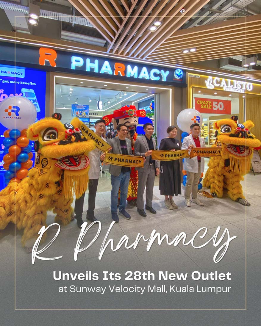 R Pharmacy Unveils Its 28th Outlet @ Sunway Velocity Mall, Kuala Lumpur